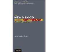 The New Mexico State Constitution by Smith Professor Charles E. Professor Professor West Virginia State University Las Cruces NM Hardcover Book Smith Professor Charles E. Professor Professor West Virg