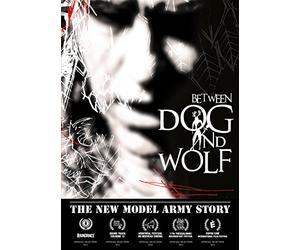 The New Model Army Story: Between Dog and Wolf [Blu-ray]