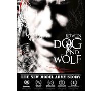 The New Model Army Story : Between Dog and Wolf DVD