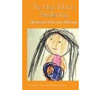 The New Mom's Awakening: Life Lessons From Your Little One