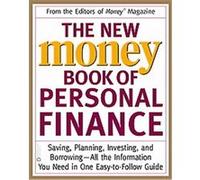 The New Money Book of Personal Finance, Money, America's Financial Advisor Series.