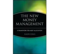 The New Money Management: A Framework for Asset Allocation