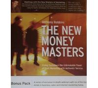 The New Money Masters by Anthony Robbins, Frank Kern, Eben Pagan, Marie Forelo, Dean Jackson, Mike Koenig (2010-01-01?