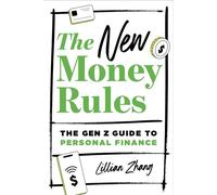 The New Money Rules The Gen Z Guide to Personal Finance - Lillian Zhang - Callisto - ebook (ePub) - Livre