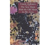 The New Moon With The Old Moon In Her Arms