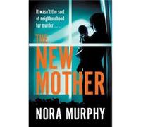 The New Mother by Nora Murphy Nora Murphy (Auteur)