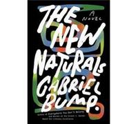 The New Naturals by Gabriel Bump Gabriel Bump (Auteur)
