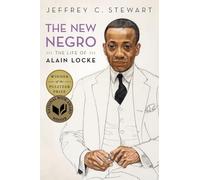 The New Negro: The Life of Alain Locke