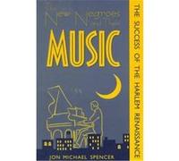 The New Negroes and Their Music Jon Michael Spencer (Auteur)