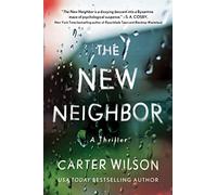 The New Neighbor: A Thriller