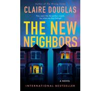 The New Neighbors A Novel - Claire Douglas - Harper Perennial - ebook (ePub) - Livre