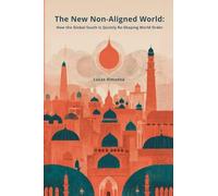 The New Non-Aligned World: How the Global South Is Quietly Re-Shaping World Order