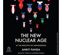 The New Nuclear Age: At the Precipice of Armageddon