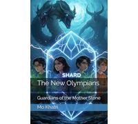 The New Olympians: Guardians of the Mother Stone