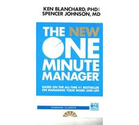 Spencer Johnson & Kenneth H. Blanchard – The New One Minute Manager – Broché