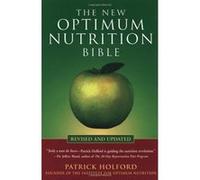 The New Optimum Nutrition Bible Patrick Holford (Auteur)