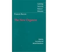 The New Organon, Cambridge Texts in the History of Philosophy Francis Bacon, Michael Silverthorne (Auteur)