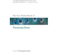 The New Oxford Book of Victorian Verse by Christopher Ricks Paperback Book