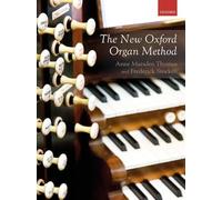 The New Oxford Organ Method – Oxford University Press