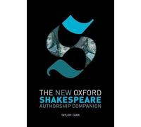 The New Oxford Shakespeare – Authorship Companion – Oxford University Press