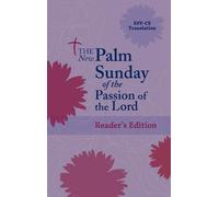 The New Palm Sunday of the Passion of the Lord: Reader's Edition