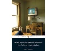 Kasia Boddy – The New Penguin Book of American Short Stories – de Washington Irving à Lydia Davis