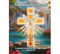 THE NEW PENTECOST: VOLUME TWENTY-ONE