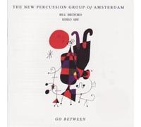 THE NEW PERCUSSION GROUP OF AMSTERDAM, Bill BRUFORD & Keiko ABE - Go Between