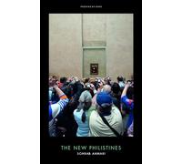 The New Philistines: How Identity Politics Disfigure the Arts