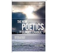 The New Poetics Of Climate Change