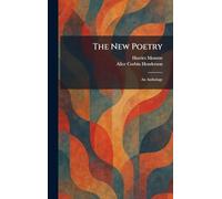 The New Poetry: An Anthology