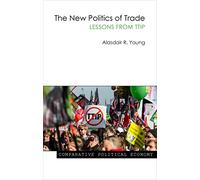 The New Politics of Trade: Lessons from TTIP