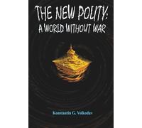 The New Polity: A World Without War