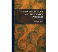 The New Psychology and the Hebrew Prophets