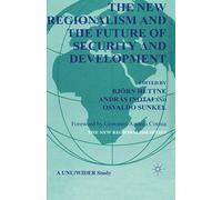 The New Regionalism And The Future Of Security And Development
