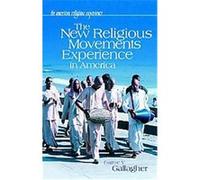 The New Religious Movements Experience In America, American Religious Experience Eugene V. Gallagher (Auteur)