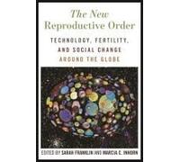 The New Reproductive Order