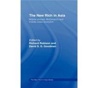 The New Rich in Asia by David Goodman Murdoch University Asia Research Centre (Auteur)