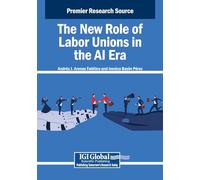 The New Role of Labor Unions in the Ai Era