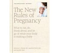 The New Rules of Pregnancy by Jaqueline Worth Unknown (Auteur)