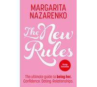 Margarita Nazarenko – The New Rules: The Ultimate Guide to Being Her – Poche