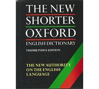 The New Shorter Oxford English Dictionary Thumb Index Edition (Volume 1)