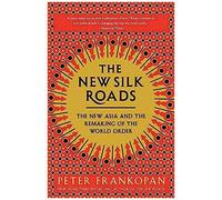The New Silk Roads