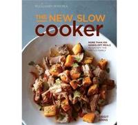 The New Slow Cooker Rev. WilliamsSonoma More Than 100 HandsOff Meals to Satisfy the Whole Family by Brigit Binns Brigit Binns (Auteur)