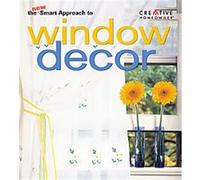 The New Smart Approach to Window Decor, New Smart Approach Series Lisa Lent, Lynn Elliott (Auteur)