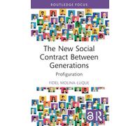 The New Social Contract Between Generations