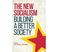 The New Socialism: Building a Better Society