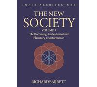 The New Society: Volume 3: The Embodiment