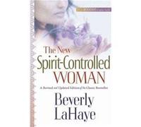 The New SpiritControlled Woman by Beverly LaHaye Beverly Lahaye (Auteur)