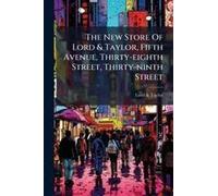 The New Store Of Lord & Taylor, Fifth Avenue, Thirty-Eighth Street, Thirty-Ninth Street